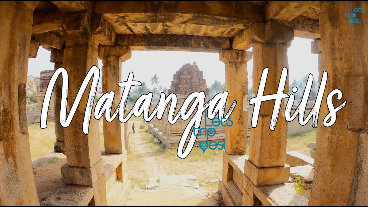 Matanga Hills Hampi A Karnataka Heritage