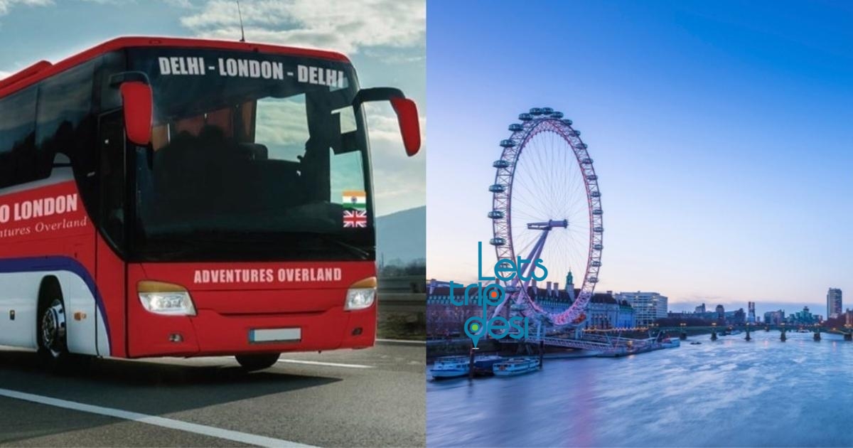 Bus Service From Delhi to London, 70 Days Journey, New Route Continues Through 13 Countries, Know Fare