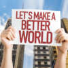 Things to Do to Make World a Better & Happier Place
